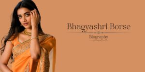 Bhagyashri Borse: Age, Biography, Family, Net Worth, and More