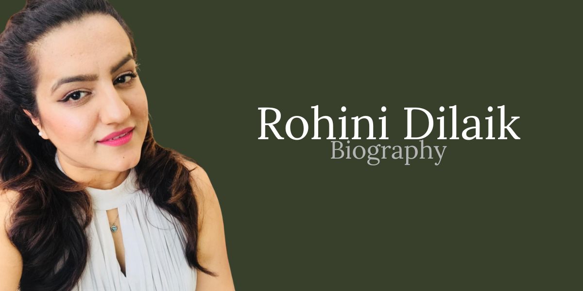 Rohini Dilaik: Biography, Age, Husband, Family, Career and More