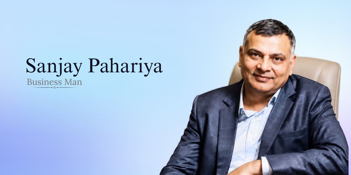 Sanjay Pahariya Biography, Age, Net Worth, Family, Wife & More (2)