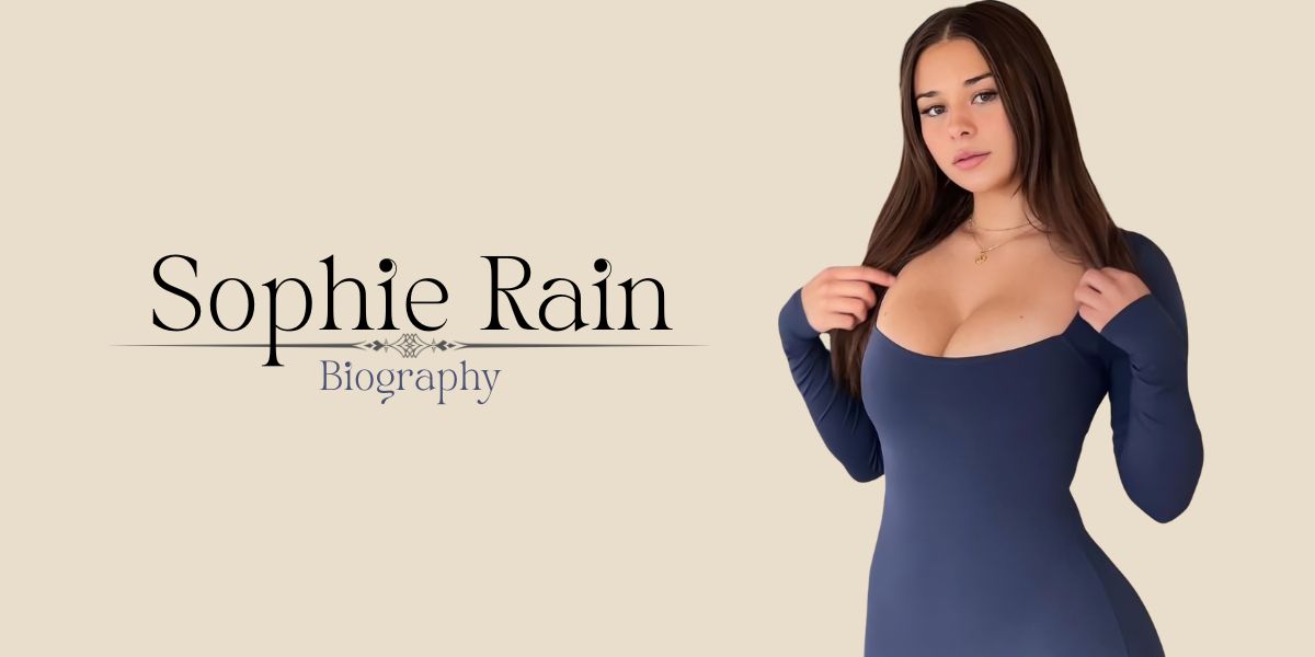Sophie Rain: Age, Biography, Net Worth, Height, Career & More