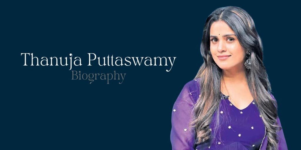 Thanuja Puttaswamy Biography, Age, Husband, Career & More