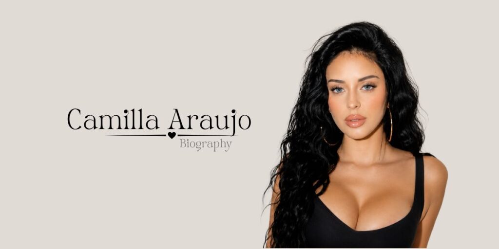 Camilla Araujo Age, Biography, Boyfriend, Net Worth (2026) (3)