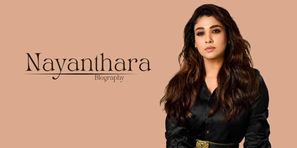 Nayanthara Age, Height, Biography, Husband, Children, Net Worth, Movies, Family, Career