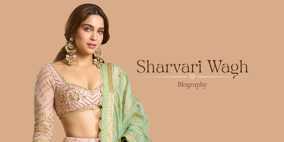 Sharvari (Sharvari Wagh) Biography, Age, Height, Family, Movies, Net Worth & Career