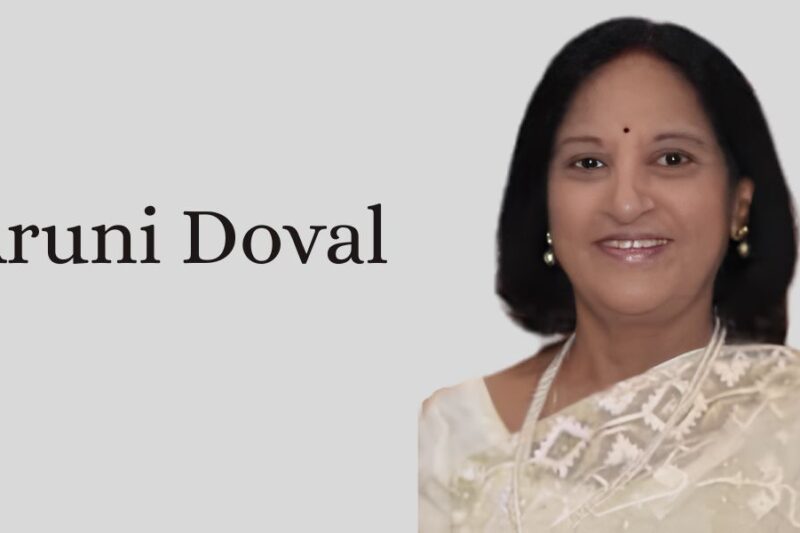 Aruni Doval Biography, Age, Husband, Family, Career & Net Worth
