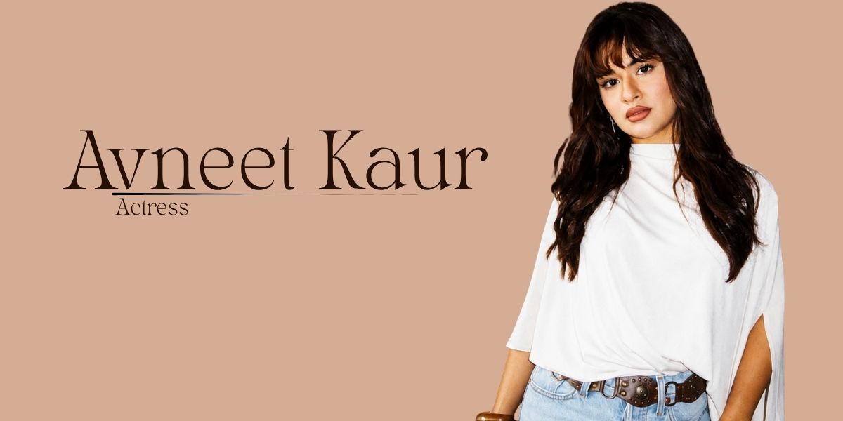 Avneet Kaur Biography, Age, Family, Education, Career, Net Worth & Movies