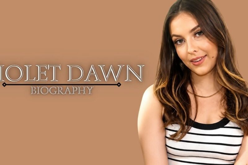 Violet Dawn Biography, Age, Height, Career, Net Worth & Personal Life